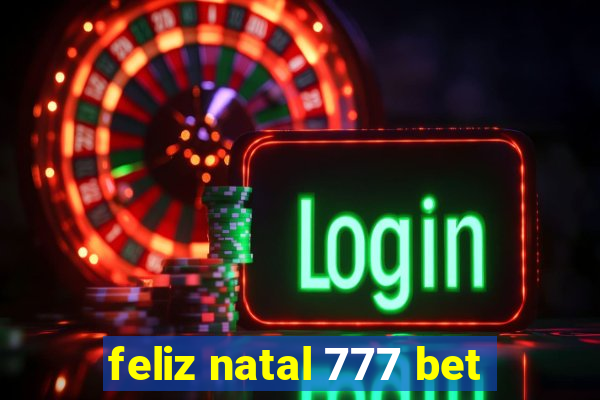 feliz natal 777 bet